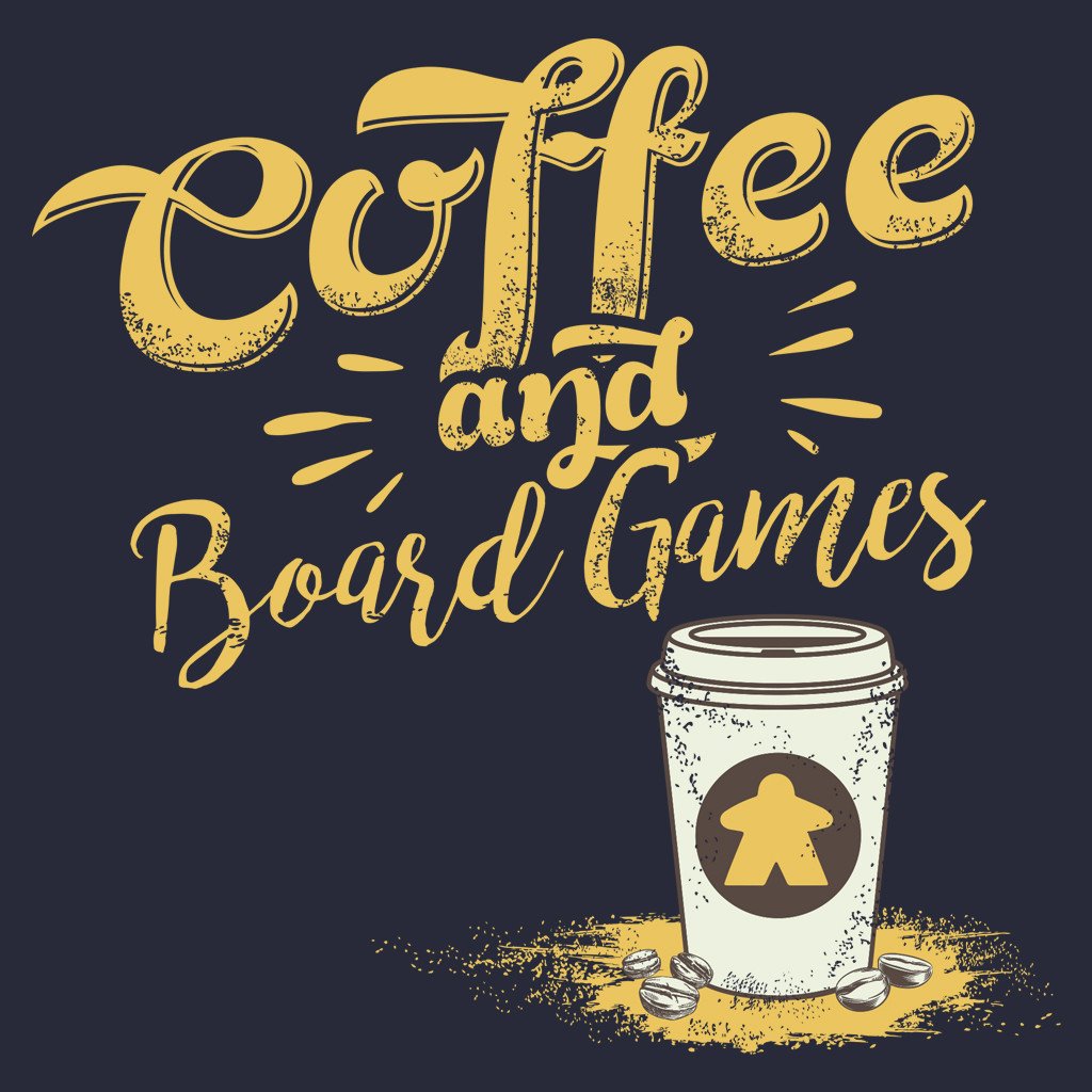 Gold text 'Coffee and Board Games' with a coffee cup graphic on a black background