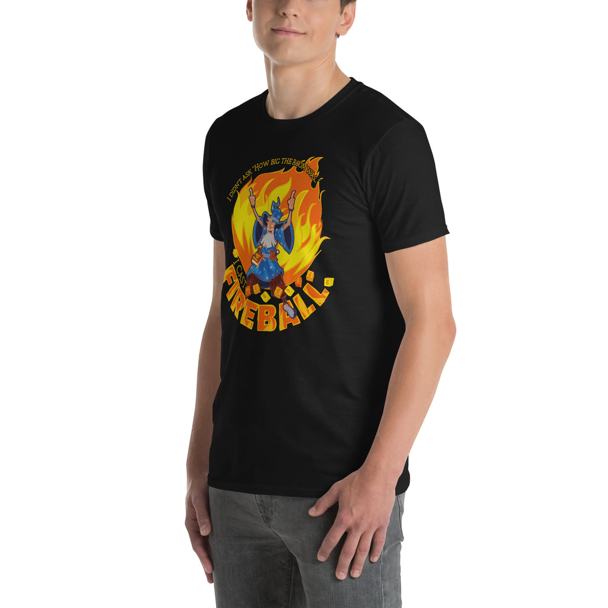 I Don&#39;t Care How Big the Room is... Cast Fireball T-Shirt