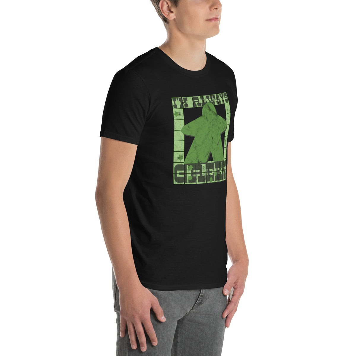 I&#39;m Always Green Meeple Board Game Shirt on a Model different angle