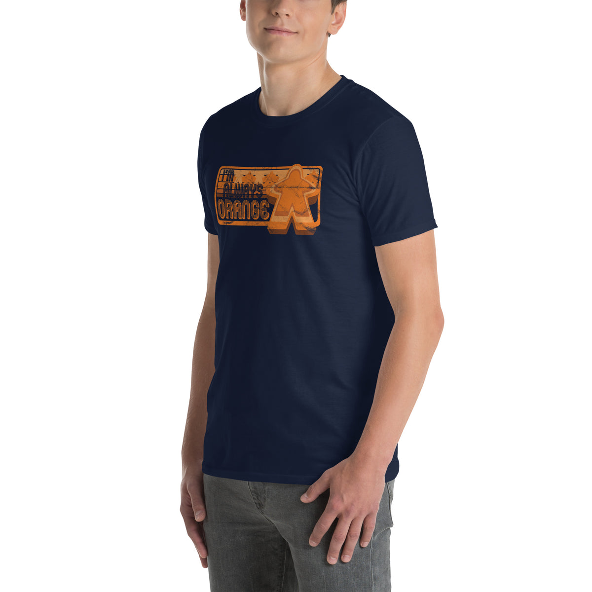 I&#39;m Always Orange Meeple Board Game T-Shirt