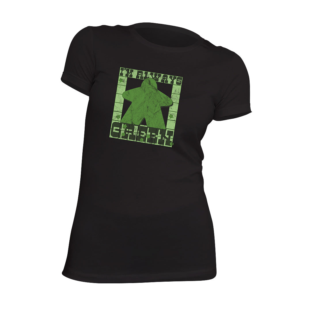 I&#39;m Always Green Meeple Board Game T-Shirt Flat Women&#39;s